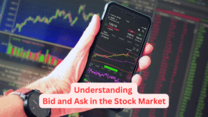 Understanding Bid and Ask in the Stock Market